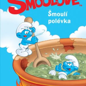 Šmoulové - Šmoulí polévka (Peyo) (česky)