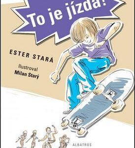 To je jízda! (Ester Stará) (česky)