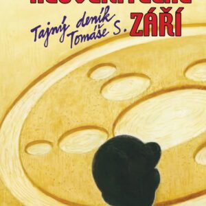 Neuvěřitelné září - Tajný deník Tomáše S. (Petra Braunová) (česky)