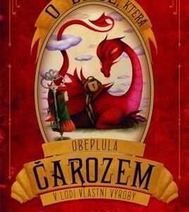 O dívce, která obeplula Čarozem v lodi vlastní výroby (Valente Catherynne M.) (česky)