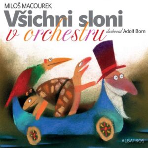 Všichni sloni v orchestru (Miloš Macourek) (česky)