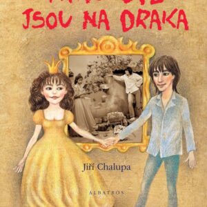 Princové jsou na draka (Jiří Chalupa) (česky)
