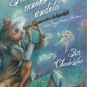 Příliš mnoho andělů (Petr Chudožilov) (česky)