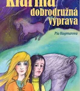 Klářina dobrodružná výprava (Pia Hagmarová) (česky)