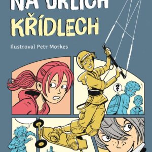 Na orlích křídlech (Ilona Fišerová) (česky)