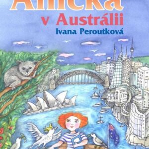 Anička v Austrálii (Ivana Peroutková) (česky)