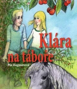 Klára na táboře (Pia Hagmarová) (česky)