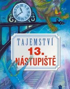 Tajemství 13. nástupiště (Eva Ibbotson) (česky)