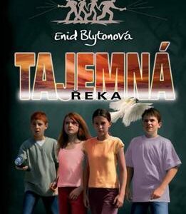 Tajemná řeka (Enid Blyton) (česky)
