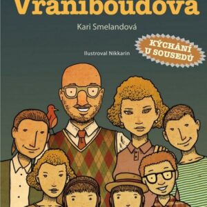 Rodina Vraniboudova (Kari Smelandová) (česky)