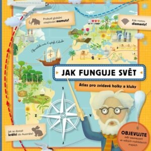 Jak funguje svět - Atlas pro zvídavé holky a kluky (Tomáš Tůma) (česky)