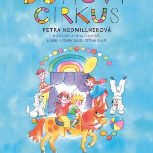 Duhový cirkus (Petra Neomillnerová) (česky)
