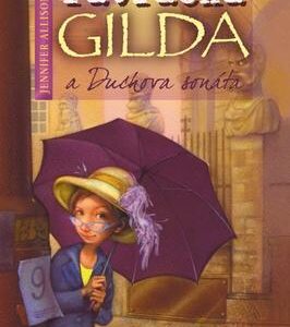 Pátračka Gilda a Duchova sonáta (Jennifer Allisonová) (česky)