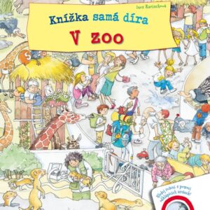 Knížka samá díra - V zoo (Ines Rarischová) (česky)