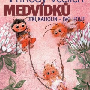 Příhody včelích medvídků (Jiří Kahoun) (česky)