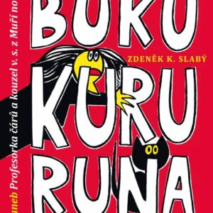 Bukukururuna (Zdeněk Karel Slabý) (česky)