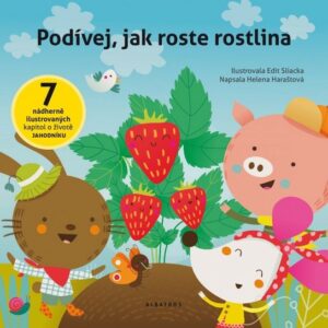 Podívej, jak roste rostlina (Helena Michková Haraštová) (česky)