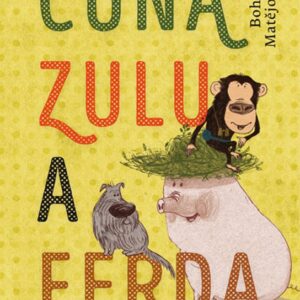 Čuňa, Zulu a Ferda (Bohumil Matějovský) (česky)