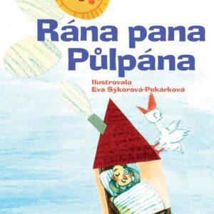 Rána pana Půlpána (Stanislava Reschová) (česky)