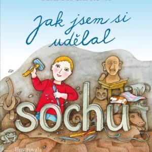 Jak jsem si udělal sochu (Blanka Čapková) (česky)