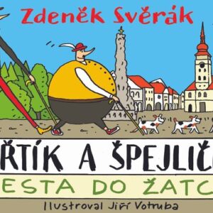 Buřtík a Špejlička - Cesta do Žatce (Zdeněk Svěrák) (česky)