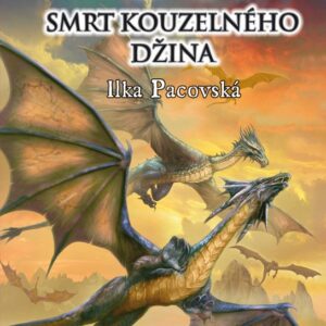 Smrt kouzelného džina (brož.) (Ilka Pacovská) (česky)