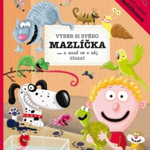 Vyber si svého mazlíčka a nauč se o něj starat (Katarína Belejová H.) (česky)
