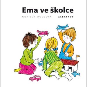Ema ve školce (Gunilla Woldová) (česky)