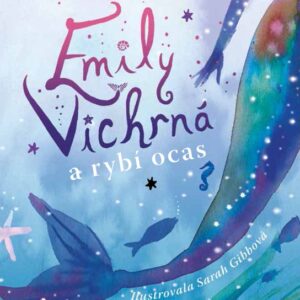Emily Vichrná a rybí ocas (Liz Kessler) (česky)