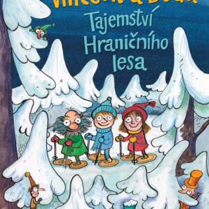 Vincent a Bóďa - Tajemství Hraničního lesa (Martin Šinkovský) (česky)