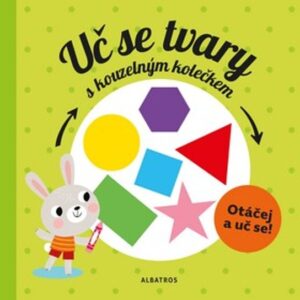 Uč se tvary s kouzelným kolečkem (Pavla Hanáčková) (česky)