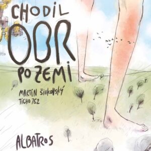 Chodil obr po zemi (Martin Šinkovský) (česky)
