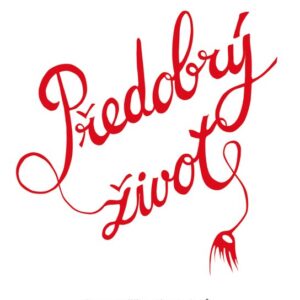 Předobrý život (J. K. te Rowlingová) (česky)