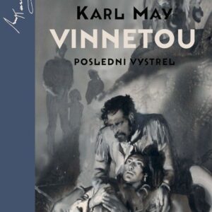 Vinnetou Poslední výstřel (Karl May) (česky)
