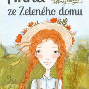 Anna ze Zeleného domu (Lucy Maud Montgomeryová) (česky)