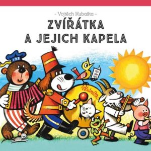 Zvířátka a jejich kapela (Vojtěch Kubašta) (česky)