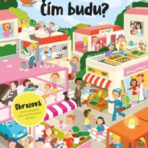 Čím budu? (Jana Sedláčková) (česky)
