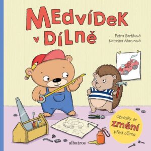 Medvídek v dílně (Petra Bartíková) (česky)