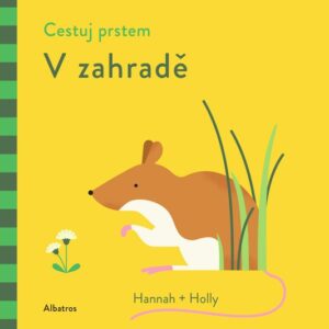 Cestuj prstem: V zahradě (Agnese Baruzzi) (česky)