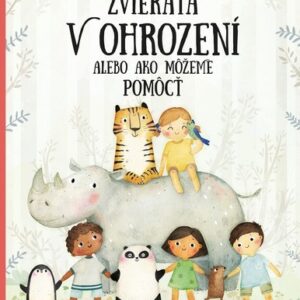 Zvieratá v ohrození alebo ako môžeme pomôcť (Pavla Hanáčková)