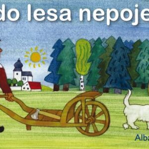 Já do lesa nepojedu (autora  nemá) (česky)