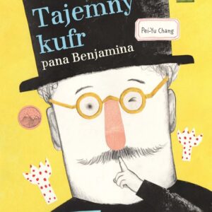 Tajemný kufr pana Benjamina (Pei-Yu Chang) (česky)