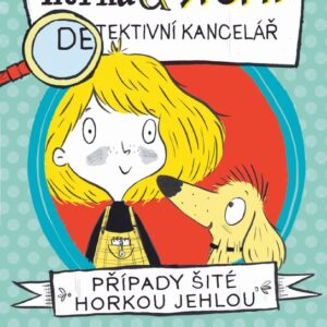 Horká & Stopa (1) – Případy šité horkou jehlou (Philip Ardagh) (česky)