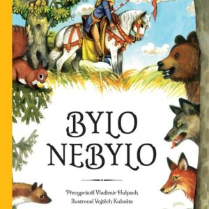 Bylo nebylo... (Vladimír Hulpach) (česky)