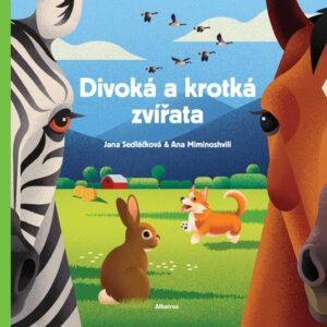 Divoká a krotká zvířata (Jana Sedláčková) (česky)