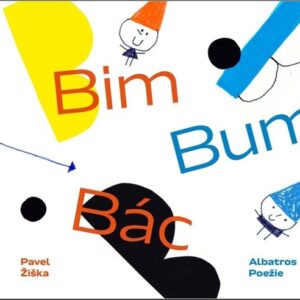 Bim - Bum - Bác (Pavel Žiška) (česky)