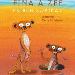 Fína a Zef: Příběh surikat (Ivona Březinová) (česky)