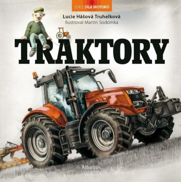 Traktory (Lucie Truhelková Hášová Truhelková) (česky)