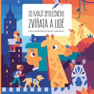 Co mají společného zvířata a lidé (Pavla Hanáčková) (česky)