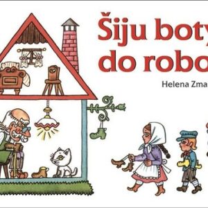 Šiju boty do roboty (Helena Zmatlíková) (česky)